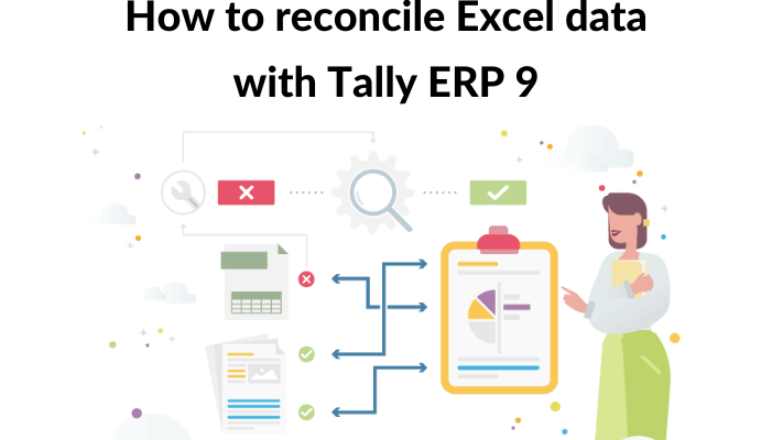 How to reconcile Excel data with Tally ERP 9