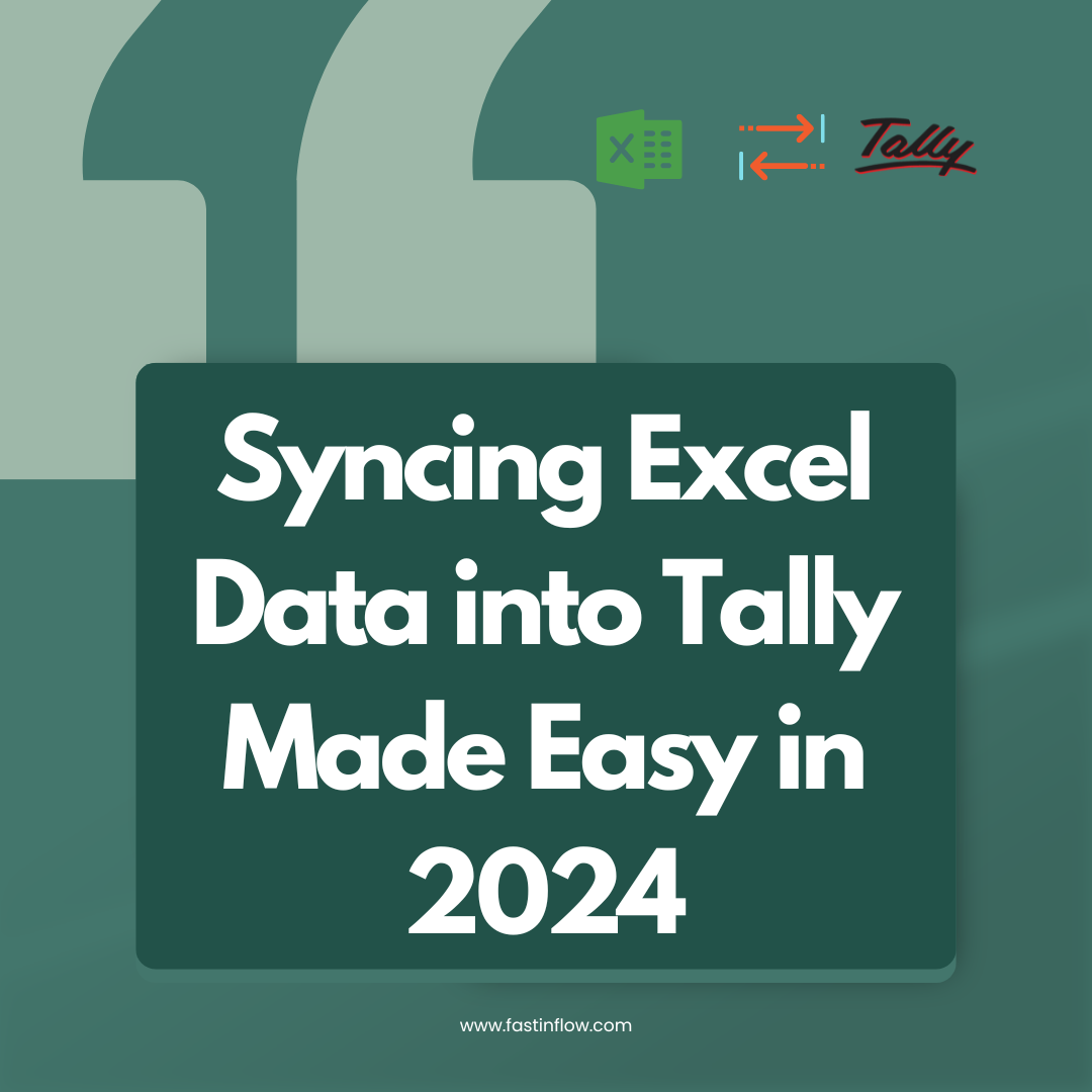 Syncing Excel Data into Tally Made Easy in 2024