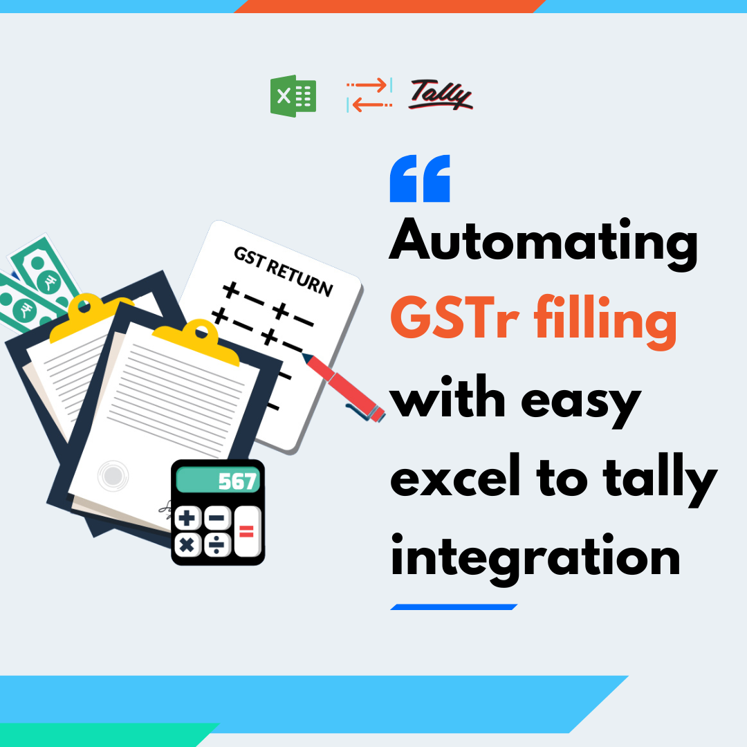 How has GSTr filing made it easy with automated Excel to tally integration?